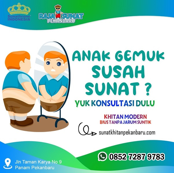 4 Fakta dan 5 Tips Khitan Khusus Anak Gemuk, Tanpa Diet, Suntik, dan Terapi Hormon
