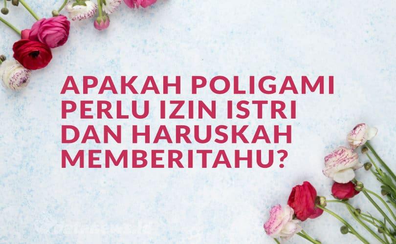 Apakah Poligami Perlu Izin Istri dan Haruskah Memberi Tahu?