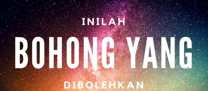 Adakah bohong yang dibolehkan?