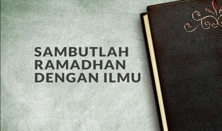 Pelajari Fiqih Puasa Sebelum Ramadhan