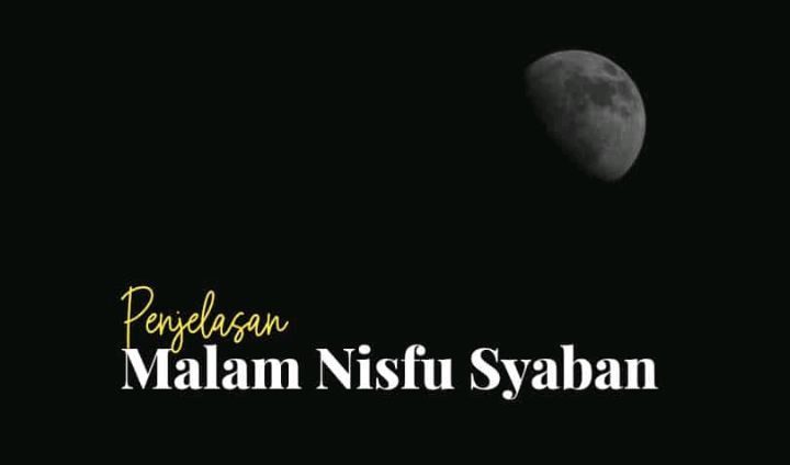 Peringatan Malam Nisfi Sya&rsquo;ban, Adakah Dalilnya ?