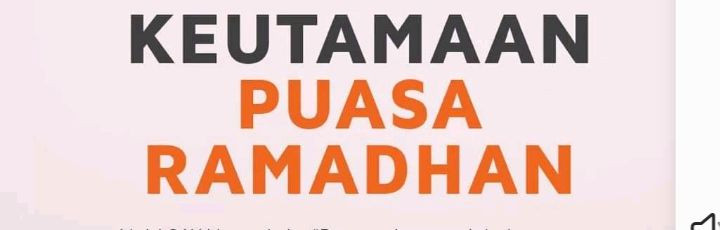 Puasa Ramadhan dan Keutamaannya