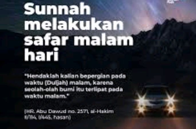 Anjuran Bersafar di Malam Hari