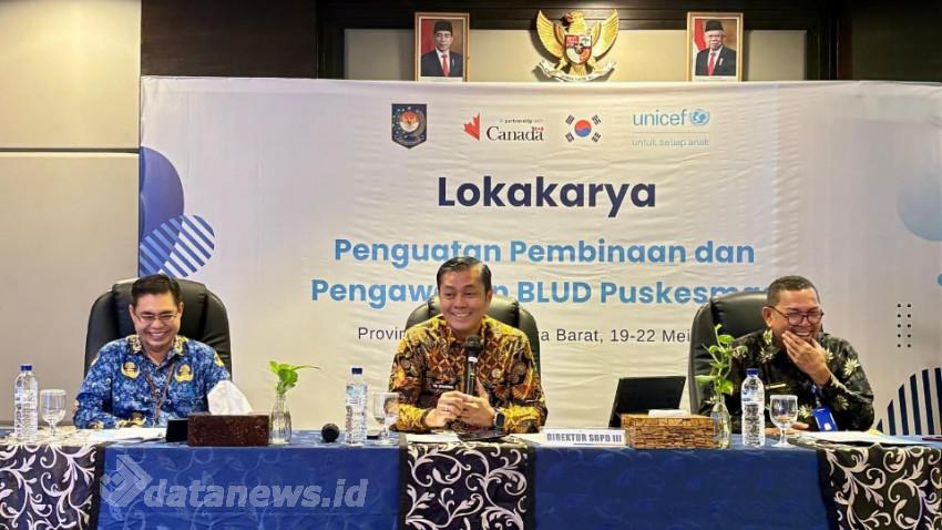 Kemendagri dan UNICEF Indonesia Gelar Lokakarya Penguatan Pembinaan dan Pengawasan BLUD Puskesmas