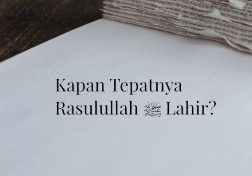 Perselisihan Ulama Mengenai Tanggal Kelahiran Nabi Muhammad