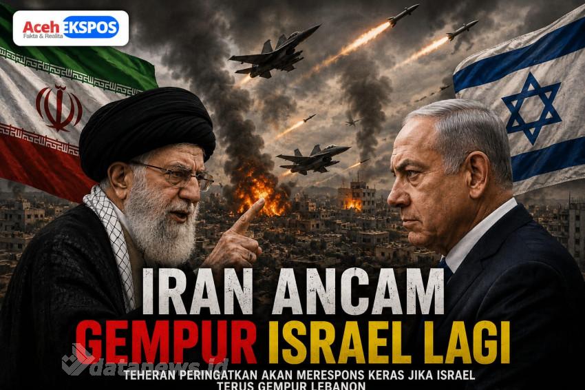 Iran Ancam Gempur Israel Lagi