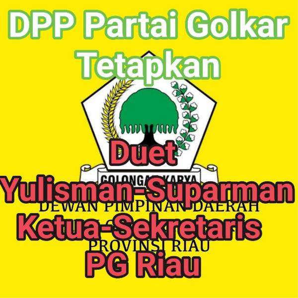 Duet Yulisman&ndash;Suparman Pimpin Golkar Riau, Menandai Arah Baru Politik Bumi Lancang Kuning